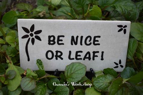 nice  leaf funny garden sign mothers day fathers day garden pun