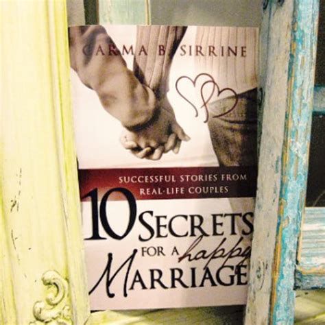 10 Secrets For A Happy Marriage By Carma Sirrine Book Review