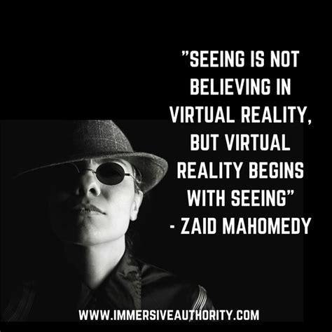 pin  zaid mahomedy  virtual reality quotes reality quotes virtual reality reality