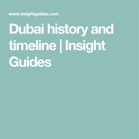 dubai history  timeline insight guides dubai insight history