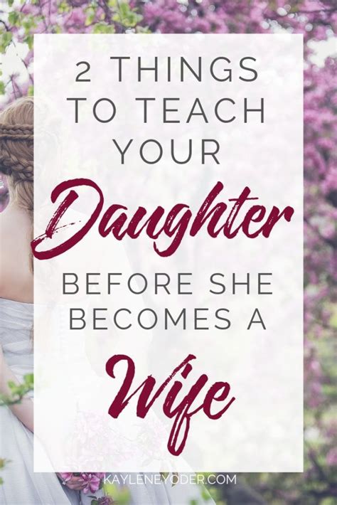 are you raising daughters and want to equip her to become a wife don t