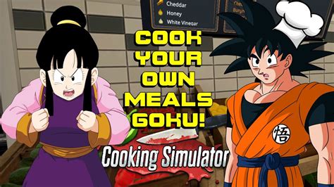 chi chi makes goku cook cooking simulator vr ft chi chi smash youtube