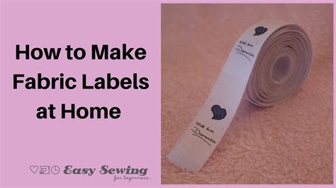 fabric labels video tutorial easy sewing  beginners
