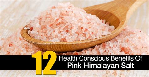 health conscious benefits  pink himalayan salt