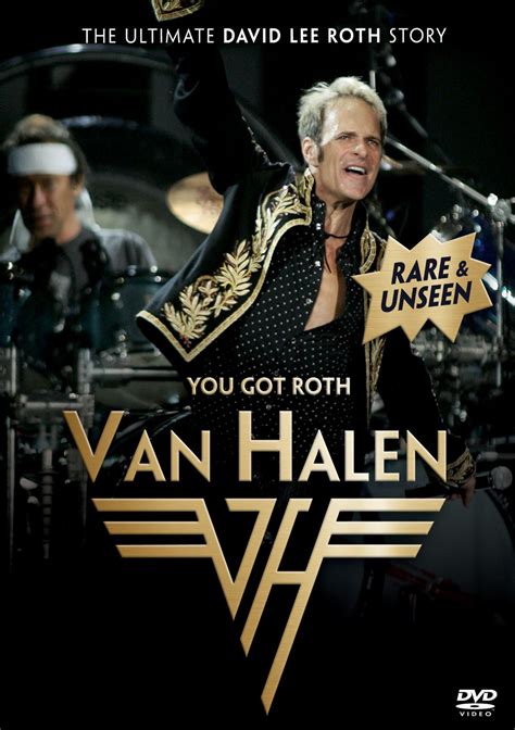 You Got Roth The Ultimate David Lee Roth Story Van Halen User