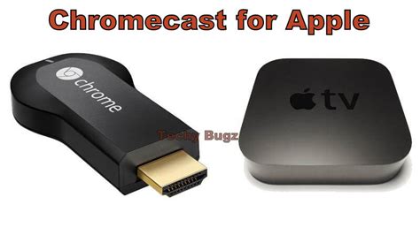 google chromecast  apple devices techy bugz