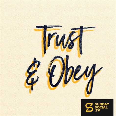 trust  obey sunday social