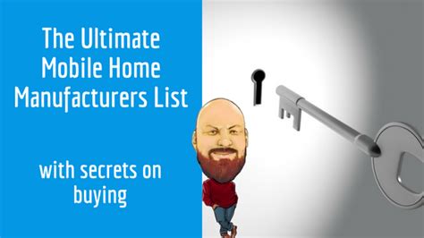 ultimate mobile home manufacturers list  secrets  buying