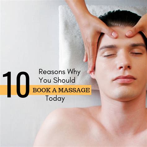 10 Reasons Why You Should Book A Massage Today Massage Today Getting