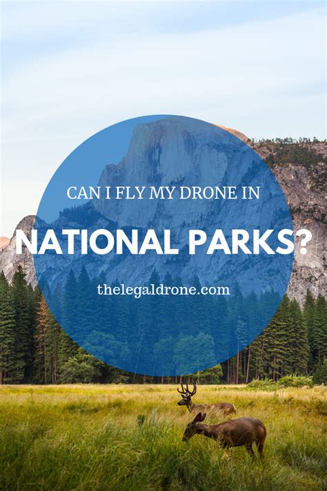 fly  drone  national parks forests  wilderness areas national parks park