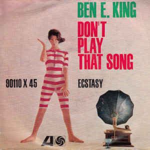 ben  king dont play  song  lied ecstasy  vinyl discogs