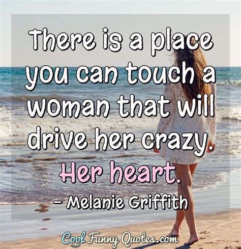 There Is A Place You Can Touch A Woman That Will Drive Her