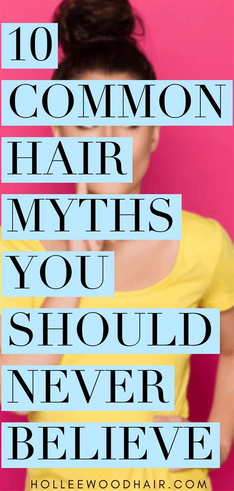 biggest hair myths  shouldnt