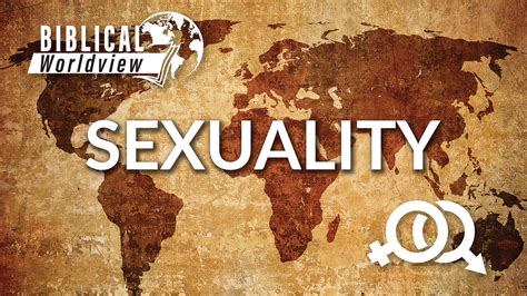 Biblical Worldview Sexuality Andrew Wommack Ministries
