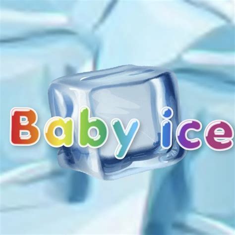 baby ice youtube