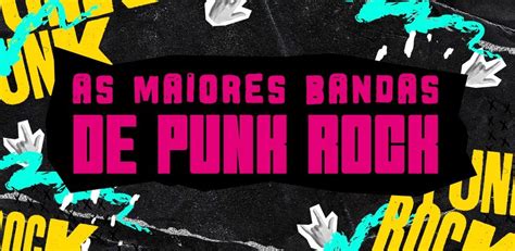 As Maiores Bandas De Punk Rock Playlist Letras Mus Br