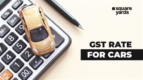 gst  cars impact exemptions  latest rates