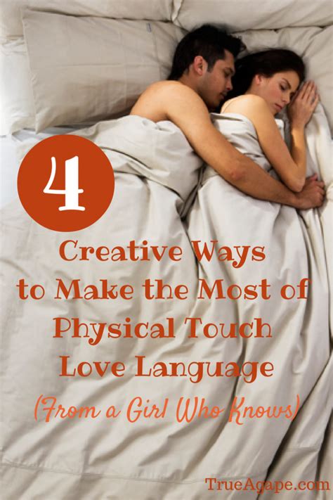 Make The Most Of Physical Touch True Agape Newlywed Blog