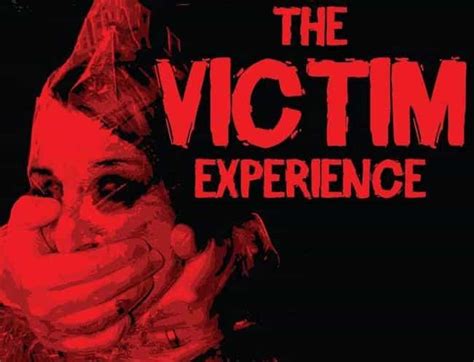 The Victim Experience Is A Personalized Horror Attraction