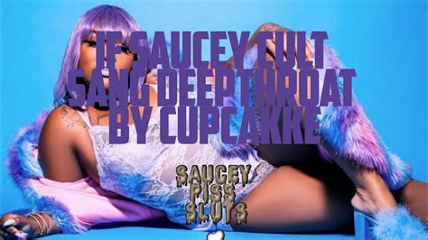 if saucey cult sang deepthroat by cupcakke youtube