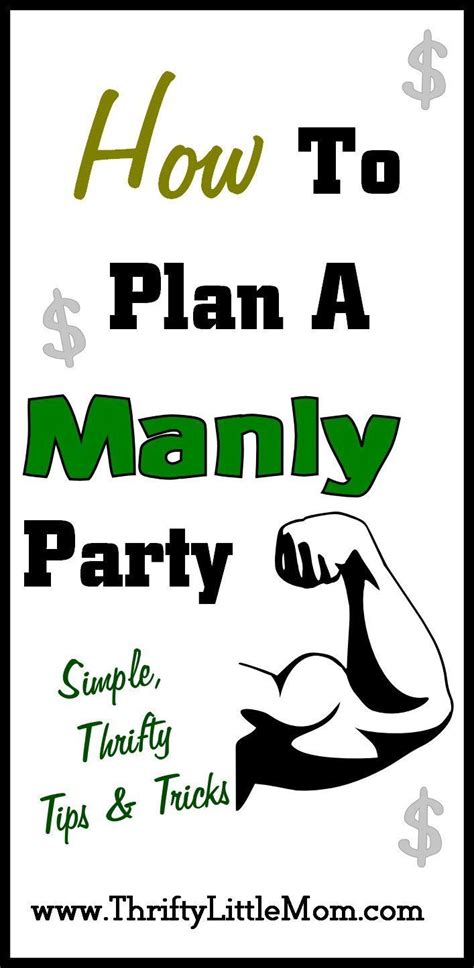 Manly Party Planning The Thrifty Way Thrifty Little