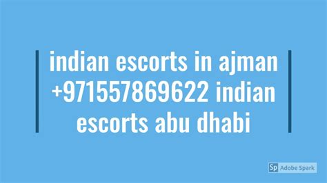indian escorts in bur dubai 971557869622 indian escorts abu dhabi