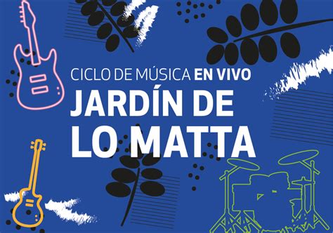 La Música Juvenil Se Toma Los Jardines De Lo Matta Cultural Chile Cultura