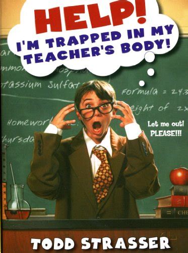 Help I M Trapped In My Teacher S Body Ebook Strasser Todd Amazon