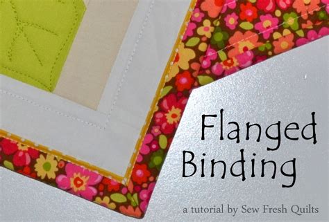 sew fresh quilts top  tips   quilters binding  machine