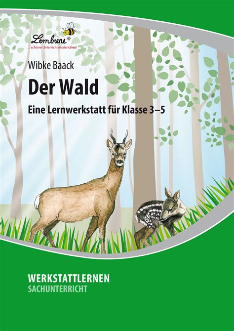 unsere lernwerkstatt der wald informiert deine schueler