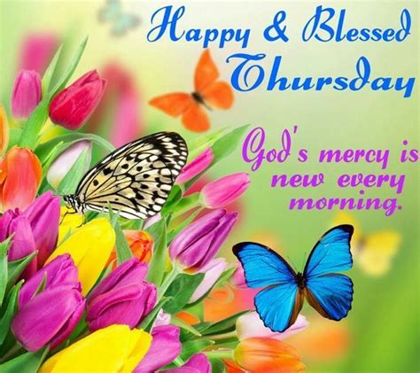 happy blessed thursday gods mercy    morning pictures