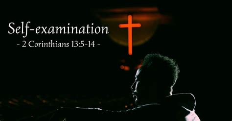 Self Examination — 2 Corinthians 13 5 14 Praying With Paul
