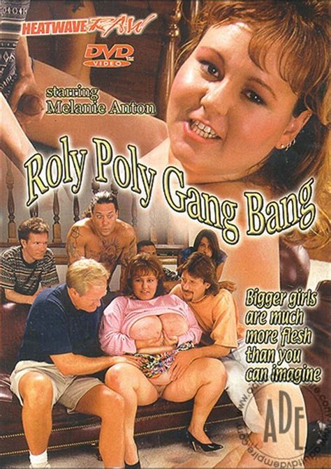 Roly Poly Gang Bang 1998 Adult Dvd Empire