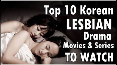 top 10 korean lesbian drama movies and series to watch youtube