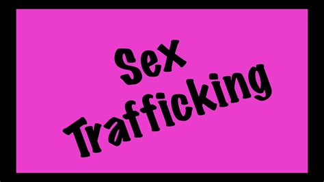 Sex Trafficking Youtube