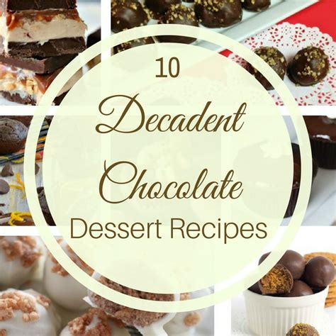 10 Decadent Chocolate Dessert Ideas And Merry Monday 154