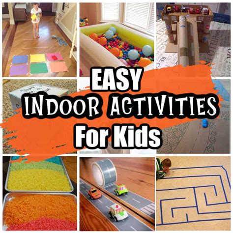 easy indoor activities rainy day activities snow day fun  kids