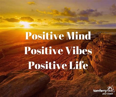 positive mind positive vibes positive life