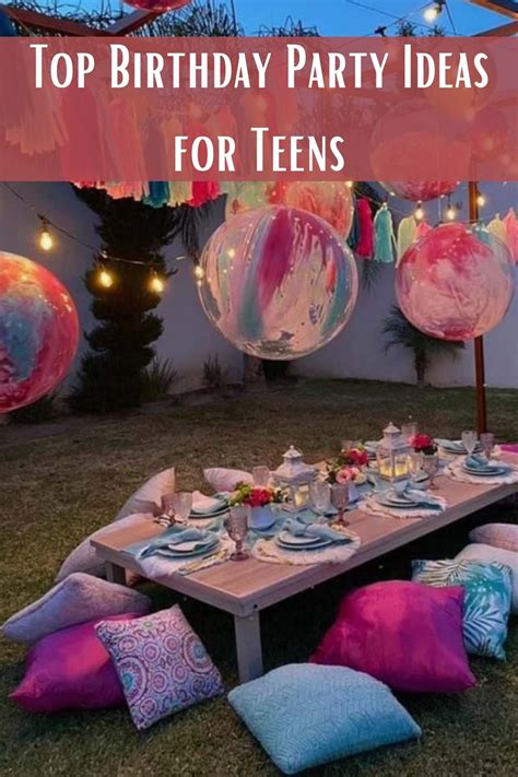 top birthday party ideas  teens momma teen