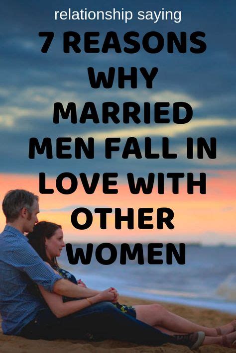 7 Reasons Why Married Men Fall In Love With Other Women Married Men