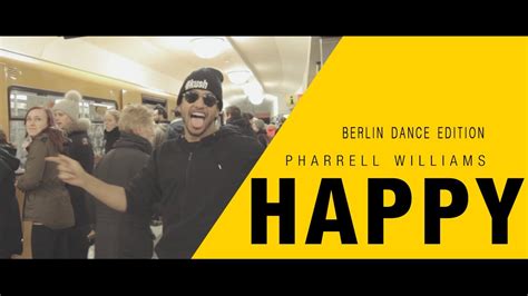 pharrell williams happy [berlin dance edition] youtube