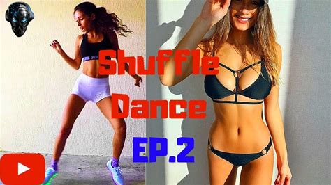 Shuffle Dance Remix [ep2] 2019 Youtube