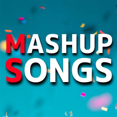 mashup songs youtube