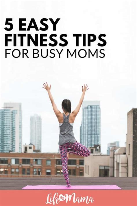 5 Easy Fitness Tips For Busy Moms