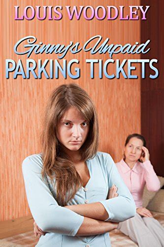 Ginnys Unpaid Parking Tickets A Mother Spanks Daughter Story Ebook