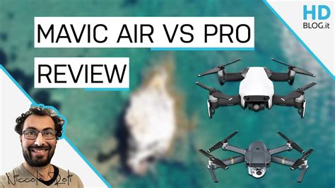 recensione dji mavic air  meglio del mavic pro   confronto drone photography