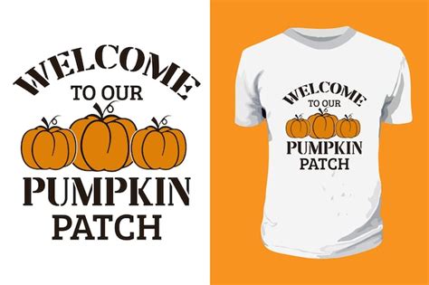 premium vector    pumpkin patch typography  shirt design