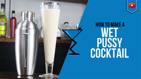 wet pussy cocktail recipe drink lab cocktails and drink