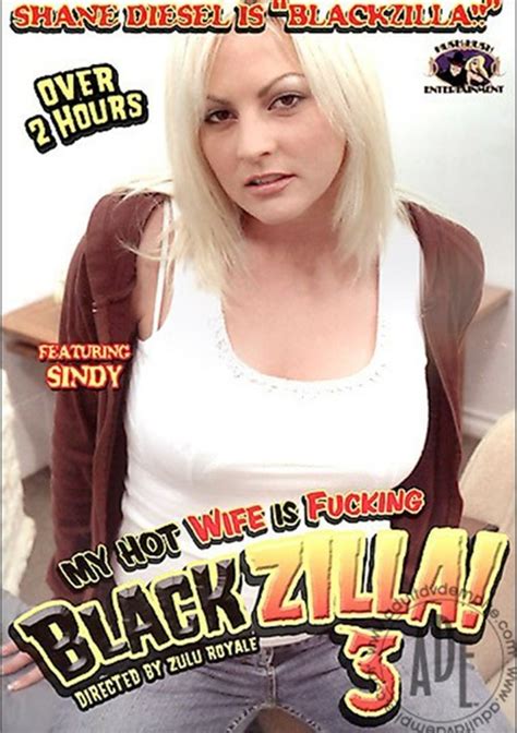 my hot wife is fucking blackzilla 3 2005 videos on demand adult dvd empire