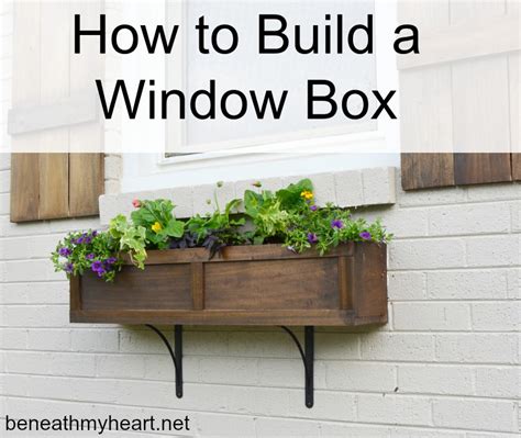 build  window box beneath  heart